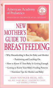 Title: The American Academy of Pediatrics New Mother's Guide to Breastfeeding, Author: American Academy Of Pediatrics