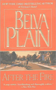 Title: After the Fire, Author: Belva Plain