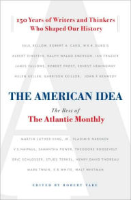 Title: The American Idea: The Best of the Atlantic Monthly, Author: Robert Vare