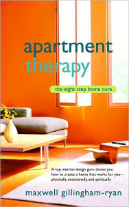 Title: Apartment Therapy: The Eight-Step Home Cure, Author: Maxwell Ryan