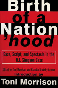 Birth of a Nation'hood: Gaze, Script and Spectacle in the O.J. Simpson Case