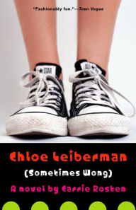 Title: Chloe Leiberman (Sometimes Wong), Author: Carrie Rosten