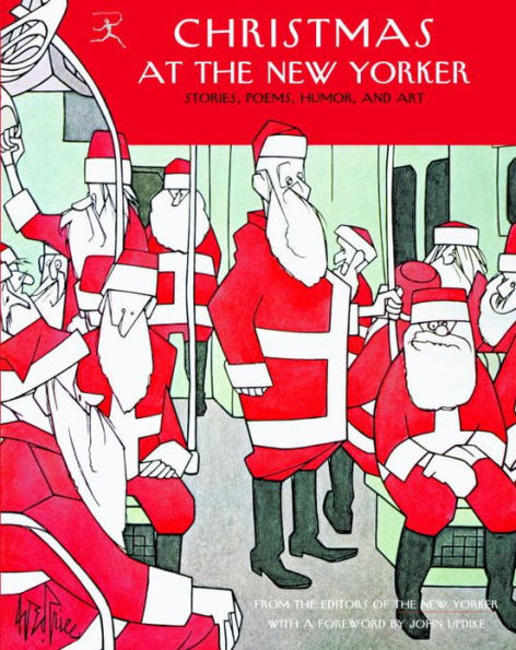 Christmas at The New Yorker: Stories, Poems, Humor, and Art