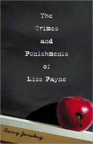 Title: The Crimes and Punishments of Miss Payne, Author: Barry Jonsberg