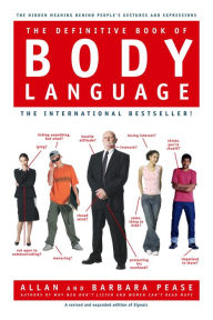 Title: Definitive Book of Body Language: Why What People Say Is Very Different from What They Think or Feel, Author: Barbara Pease