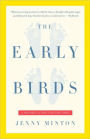 Early Birds: A Mother's Story for Our Times