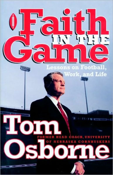 Faith in the Game: Lessons on Football, Work, and Life