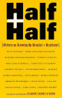 Half and Half: Writers on Growing up Biracial and Bicultural