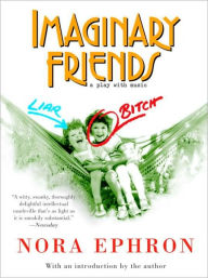 Title: Imaginary Friends, Author: Nora Ephron