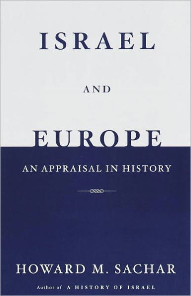 Israel and Europe: An Appraisal in History