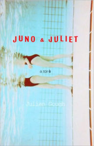 Title: Juno & Juliet: A Novel, Author: Julian Gough
