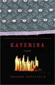 Title: Katerina, Author: Aharon Appelfeld