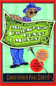 Title: Mr. Chickee's Funny Money, Author: Christopher Paul Curtis