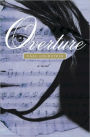 Overture: A Novel