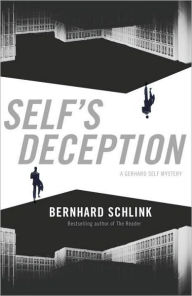 Title: Self's Deception (Gerhard Self Series), Author: Bernhard Schlink