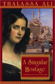 Title: Singular Hostage, Author: Thalassa Ali