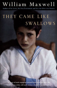 Title: They Came Like Swallows, Author: William Maxwell