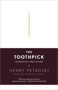 Title: Toothpick: Technology and Culture, Author: Henry Petroski