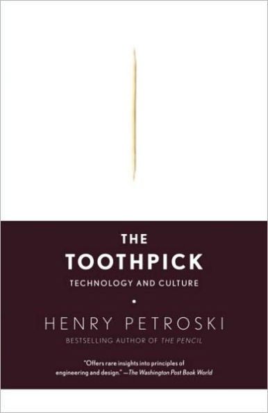 Toothpick: Technology and Culture