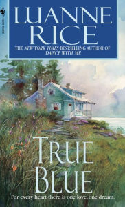 Title: True Blue, Author: Luanne Rice