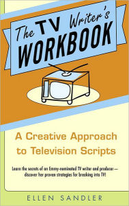 Title: TV Writer's Workbook: A Creative Approach to Television Scripts, Author: Ellen Sandler