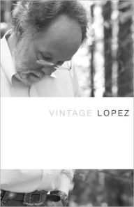 Title: Vintage Lopez, Author: Barry Lopez