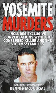 Title: Yosemite Murders, Author: Dennis McDougal