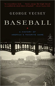 Title: Baseball: A History of America's Favorite Game, Author: George Vecsey