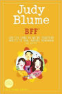 BFF*: Two Novels by Judy Blume--Just as Long as We're Together/Here's to You, Rachel Robinson (*Best Friends Forever)