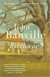 Title: Birchwood, Author: John Banville