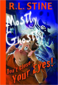 Title: Don't Close Your Eyes! (Mostly Ghostly Series), Author: R. L. Stine