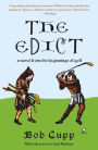 Edict: A Novel from the Beginnings of Golf