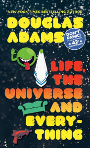 Title: Life, the Universe and Everything (Hitchhiker's Guide Series #3), Author: Douglas Adams