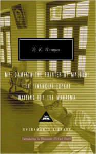 Mr Sampath-The Printer of Malgudi, The Financial Expert, Waiting for the Mahatma: Introduction by Alexander McCall Smith