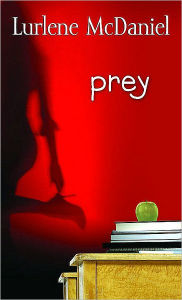 Title: Prey, Author: Lurlene McDaniel