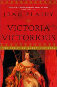 Title: Victoria Victorious: The Story of Queen Victoria, Author: Jean Plaidy