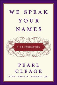 Title: We Speak Your Names: A Celebration, Author: Pearl Cleage
