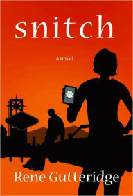 Title: Snitch, Author: Rene Gutteridge