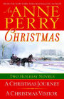 An Anne Perry Christmas: Two Holiday Novels