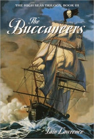 Title: The Buccaneers (High Seas Trilogy Series #3), Author: Iain Lawrence