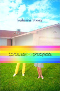 Title: Carousel of Progress, Author: Katherine Tanney