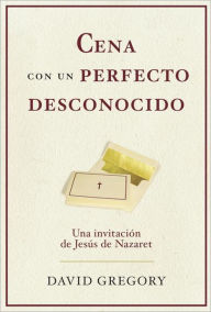 Title: Cena con un perfecto desconocido, Author: Gregory David