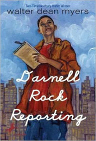 Title: Darnell Rock Reporting, Author: Walter Dean Myers