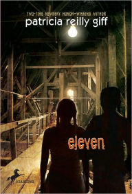 Title: Eleven, Author: Patricia Reilly Giff