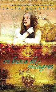 Title: En busca de milagros / Finding Miracles, Author: Julia Alvarez
