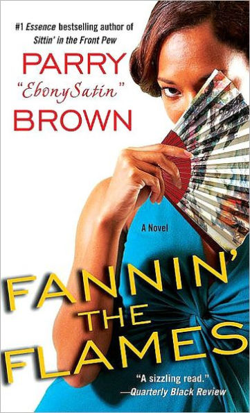 Fannin' the Flames: A Novel