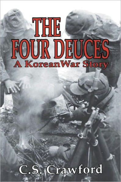 The Four Deuces: A Korean War Story