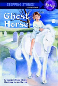 Title: Ghost Horse, Author: George Edward Stanley