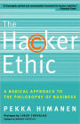 Hacker Ethic: A Radical Approach to the Philosophy of Business