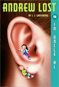 Title: In Uncle Al (Andrew Lost Series #16), Author: J. C. Greenburg